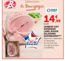 Maximarché Jambon cuit supérieur label rouge salaisons dijonnaises offre