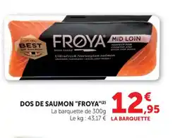 Maximarché FROYA Dos de saumon offre