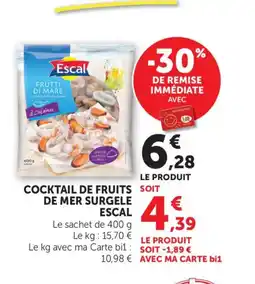 Maximarché ESCAL Cocktail de fruits soit de mer surgele offre