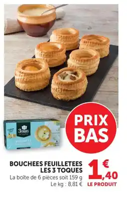 Maximarché LES 3 TOQUES Bouchees feuilletees offre