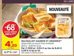 Intermarché Maltagliati Saumon et Amandes offre