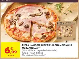 Intermarché Pizza jambon supérieur champignons mozzarella offre