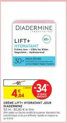 Intermarché CRÈME LIFT+ HYDRATANT JOUR DIADERMINE offre