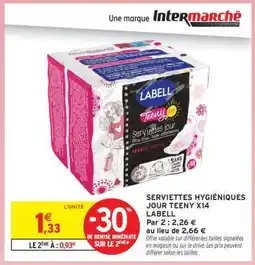 Intermarché SERVIETTES HYGIÉNIQUES JOUR TEENY X14 LABEL offre