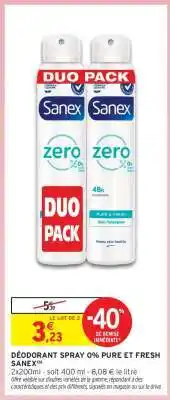 Intermarché Déodorant Spray 0% Pure et Fresh Sanex offre