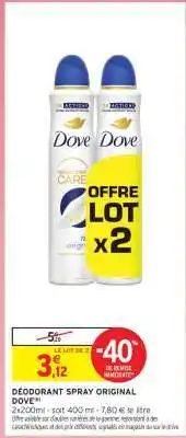 Intermarché DÉODORANT SPRAY ORIGINAL DOVE offre