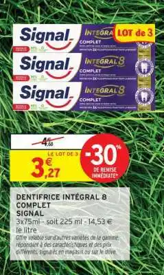Intermarché Dentifrice Intégral 8 Complet Signal offre