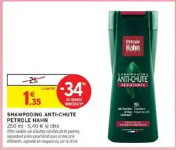 Intermarché Shampooing Anti Chute Petrole Hahn offre