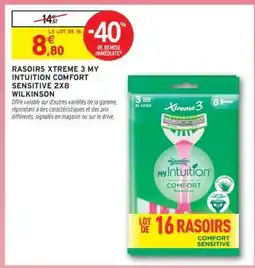 Intermarché RASOIRS XTREME 3 MY INTUITION COMFORT SENSITIVE 2X8 WILKINSON offre