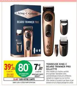 Intermarché Tondeuse King C Beard Trimmer Pro Gillette offre