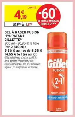 Intermarché Gel à Raser Fusion Hydratant Gillette offre