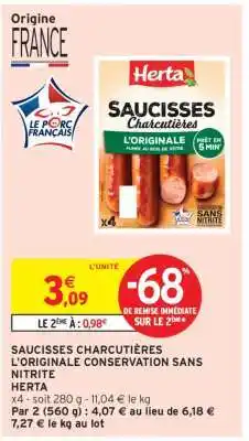 Intermarché SAUCISSES CHARCUTIÈRES L'ORIGINALE CONSERVATION SANS NITRITE offre