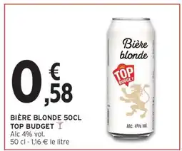 Intermarché BIÈRE BLONDE 50CL TOP BUDGET offre