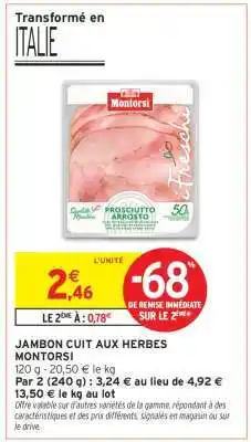 Intermarché Jambon cuit aux herbes Montorsi offre
