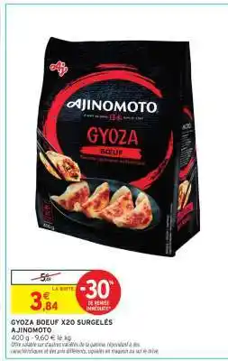 Intermarché Gyoza Boeuf x20 Surgelés Ajinomoto offre