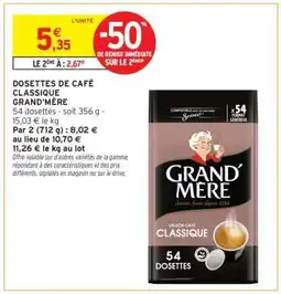 Intermarché Dosettes De Café Classique Grand Mere offre