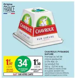 Intermarché CHAVROUX PYRAMIDE NATURE offre
