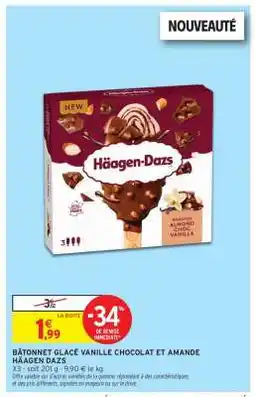 Intermarché Bâtonnet Glacé Vanille Chocolat et Amande Häagen Dazs offre