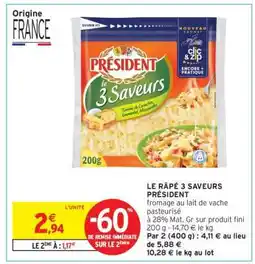 Intermarché LE RÂPÉ 3 SAVEURS PRÉSIDENT offre