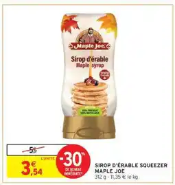 Intermarché SIROP D'ÉRABLE SQUEEZER MAPLE JOE offre