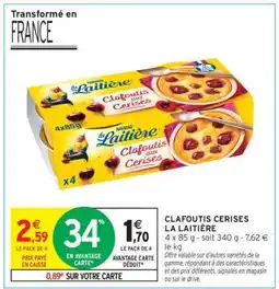 Intermarché Clafoutis Cerises La Laitière offre