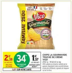 Intermarché Chips La Gourmande Touche de Crème Vico offre