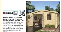Castorama Klikstrom abri de jardin monopente linda épicéa brut extérieure hors tout 12,2 m2 offre