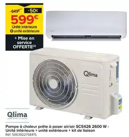 Castorama Qlima pompe à chaleur prête à poser air/air sc5426 2600 w offre