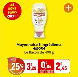 Coccinelle Supermarché Mayonnaise 5 ingrédients amora offre