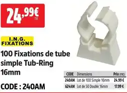 Screwfix I.n.g. fixations 100 fixations de tube simple tub-ring 16mm offre