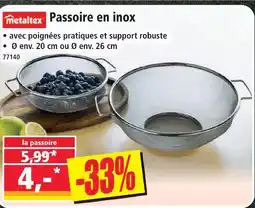 Norma Matalex passoire en inox offre