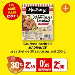 Coccinelle Supermarché Saucisse cocktail madrange offre