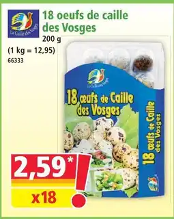 Norma La caille des vosges 18 oeufs de caille des vosges offre