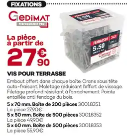 Gedimat Gedimat vis pour terrasse offre