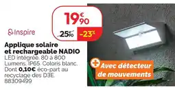 Weldom Inspire applique solaire et rechargeable nadio offre