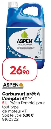 Weldom Aspen carburant prêt à l'emploi 4t offre