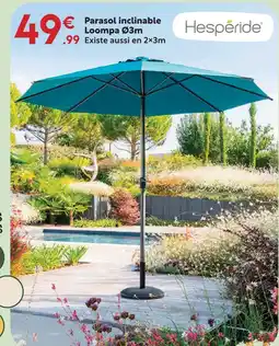 Maxi Bazar Hespéride parasol inclinable loompa ø3m offre