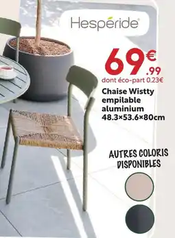 Maxi Bazar Hesperide chaise wisty empilable aluminium offre