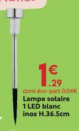 Maxi Bazar Lampe solaire 1 led blanc inox h.36.5cm offre