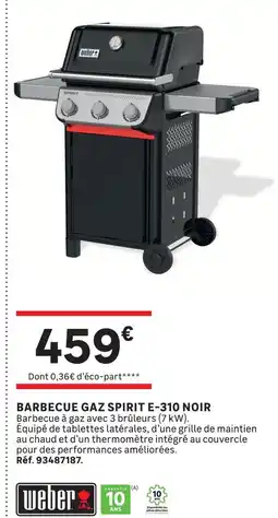 Leroy Merlin Weber barbecue gaz spirit e-310 noir offre