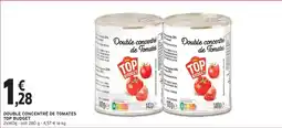 Intermarché Express Top budget - double concentre de tomates offre