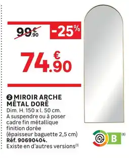 Leroy Merlin Miroir arche métal doré offre