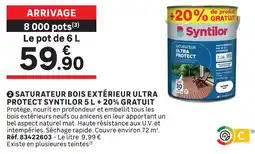 Leroy Merlin Syntilor saturateur bois extérieur ultra protect 5 l + 20% gratuit offre