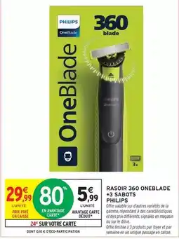Intermarché Express Philips - rasoir 360 oneblade + 3 sabots offre