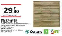 Leroy Merlin Cerland panneau bois occultant mika offre