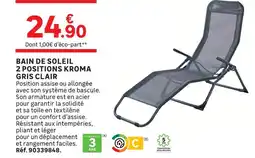 Leroy Merlin Bain de soleil 2 positions kroma gris clair offre