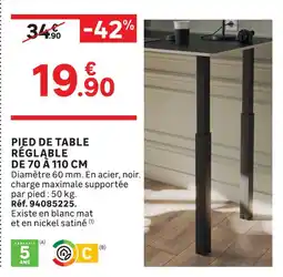 Leroy Merlin Pied de table réglable de 70 à 110 cm offre