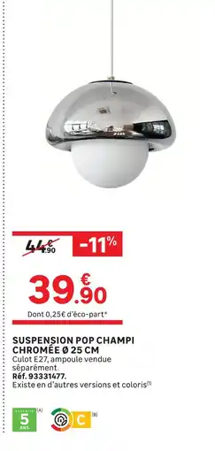 Leroy Merlin Suspension pop champi chromée ø 25 cm offre