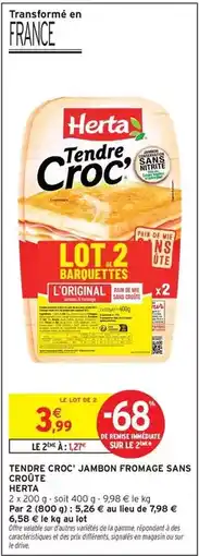 Intermarché Express Herta - tendre croc jambon fromage sans croûte offre
