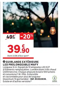 Leroy Merlin Mafy guirlande extérieure led prolongeable offre